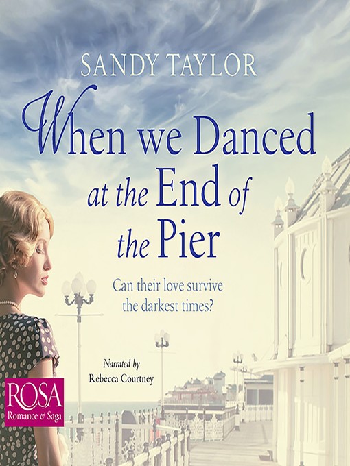 Title details for When We Danced at the End of the Pier by Sandy Taylor - Available